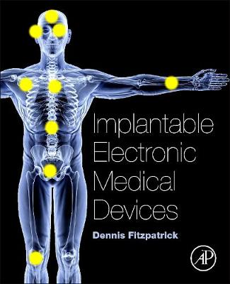 Implantable Electronic Medical Devices | Zookal Textbooks | Zookal Textbooks