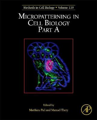 Micropatterning in Cell Biology Part A                          1e volume 119 | Zookal Textbooks | Zookal Textbooks
