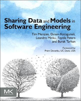 Sharing Data and Models in Software Engineering | Zookal Textbooks | Zookal Textbooks