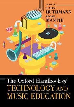 The Oxford Handbook of Technology and Music Education | Zookal Textbooks | Zookal Textbooks