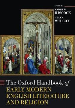 The Oxford Handbook of Early Modern English Literature and Religion | Zookal Textbooks | Zookal Textbooks