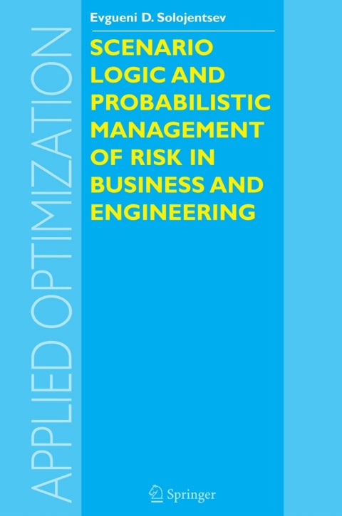 Scenario Logic and Probabilistic Management of Risk in Business and Engineering | Zookal Textbooks | Zookal Textbooks