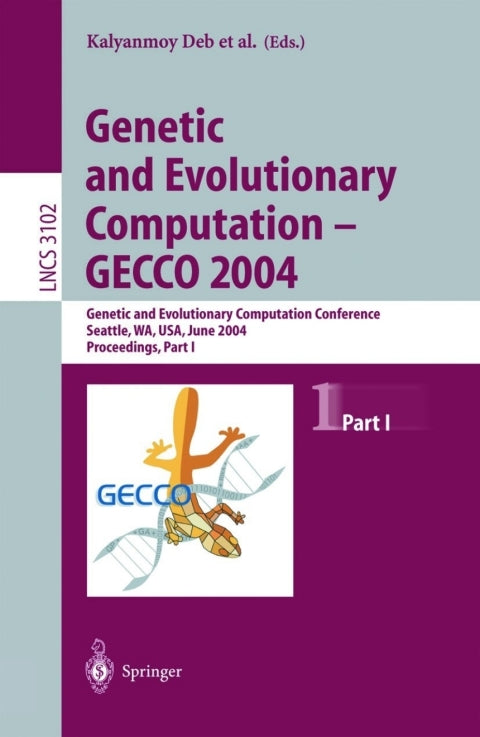 Genetic and Evolutionary Computation — GECCO 2004 | Zookal Textbooks | Zookal Textbooks