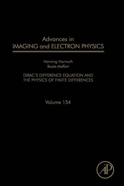 Advances in Imaging and Electron Physics: Dirac's Difference Equation and the Physics of Finite Differences | Zookal Textbooks | Zookal Textbooks