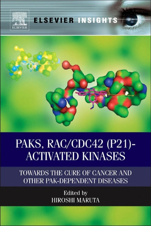 PAKs, RAC/CDC42 (p21)-activated Kinases: Towards the Cure of Cancer and Other PAK-dependent Diseases | Zookal Textbooks | Zookal Textbooks
