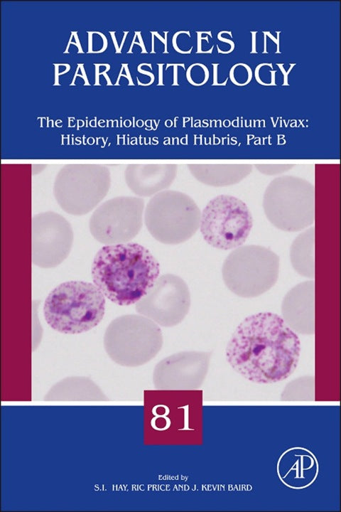 The Epidemiology of Plasmodium vivax: History, Hiatus and Hubris, Part B | Zookal Textbooks | Zookal Textbooks