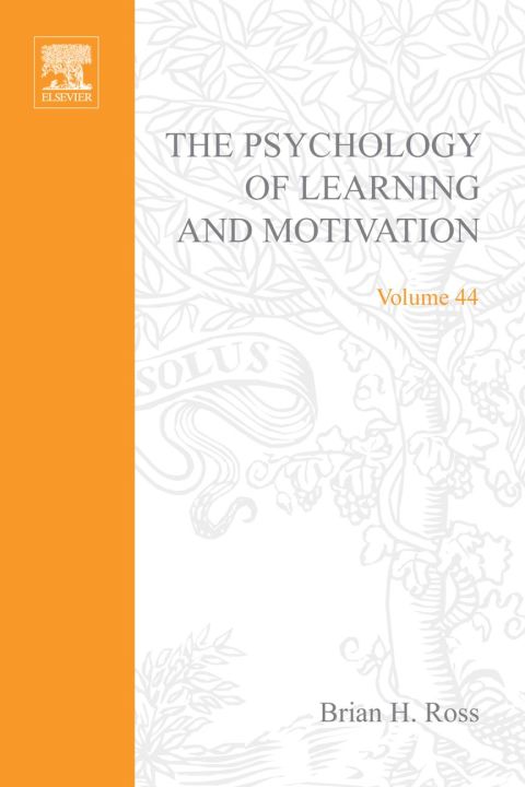 The Psychology of Learning and Motivation: Advances in Research and Theory | Zookal Textbooks | Zookal Textbooks