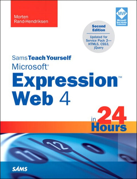 Sams Teach Yourself Microsoft Expression Web 4 in 24 Hours | Zookal Textbooks | Zookal Textbooks