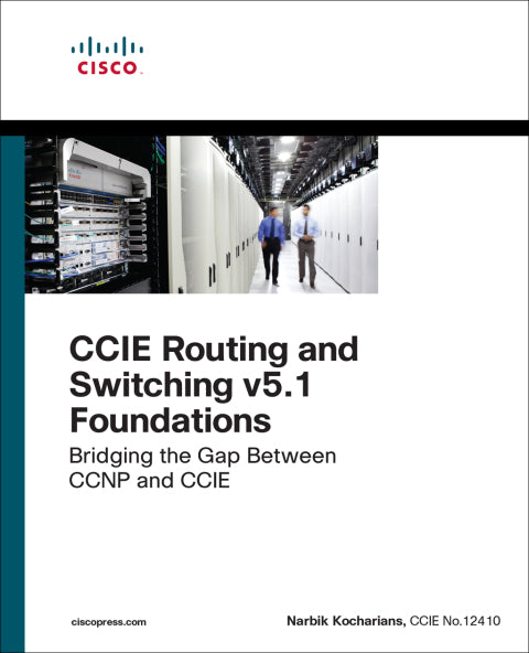 CCIE Routing and Switching v5.1 Foundations | Zookal Textbooks | Zookal Textbooks