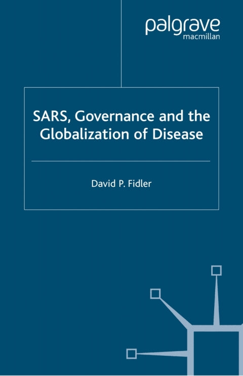 SARS, Governance and the Globalization of Disease | Zookal Textbooks | Zookal Textbooks