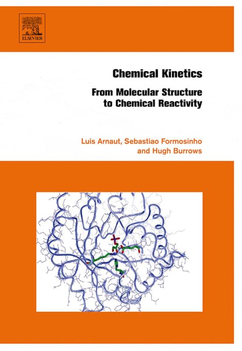 Chemical Kinetics: From Molecular Structure to Chemical Reactivity | Zookal Textbooks | Zookal Textbooks