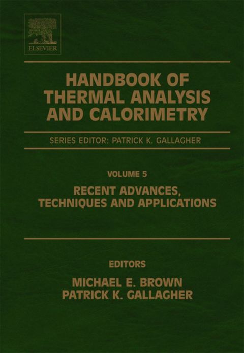 Handbook of Thermal Analysis and Calorimetry: Recent Advances, Techniques and Applications | Zookal Textbooks | Zookal Textbooks
