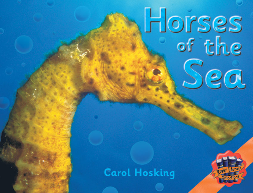 Rigby Literacy Collections Level 4 Phase 5: Horses of the Sea (Reading Level 29-30/F&P Levels T-U) | Zookal Textbooks | Zookal Textbooks