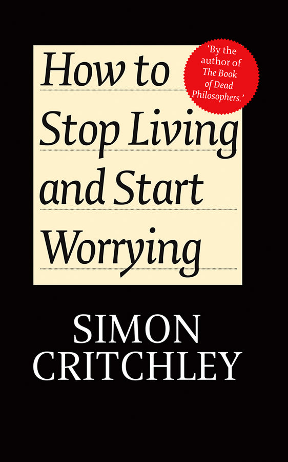 How to Stop Living and Start Worrying | Zookal Textbooks | Zookal Textbooks