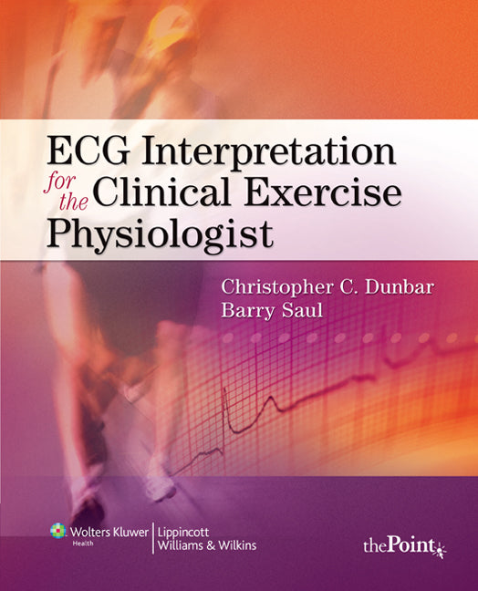 ECG Interpretation for the Clinical Exercise Physiologist | Zookal Textbooks | Zookal Textbooks
