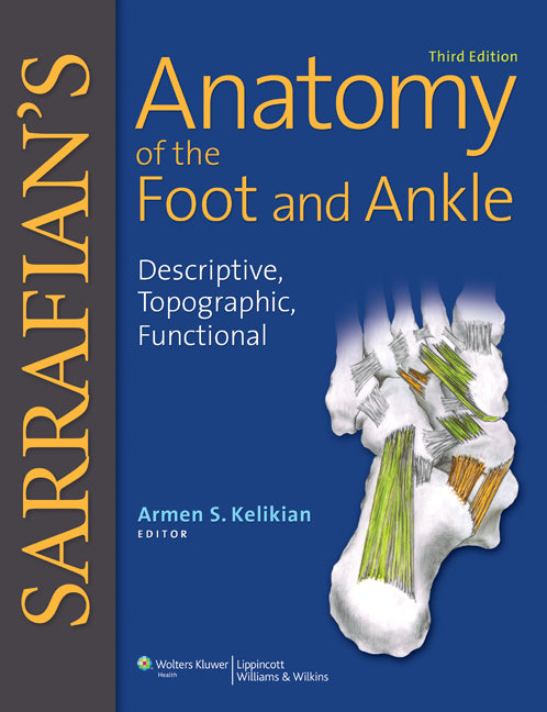 Sarrafian's Anatomy of the Foot and Ankle | Zookal Textbooks | Zookal Textbooks