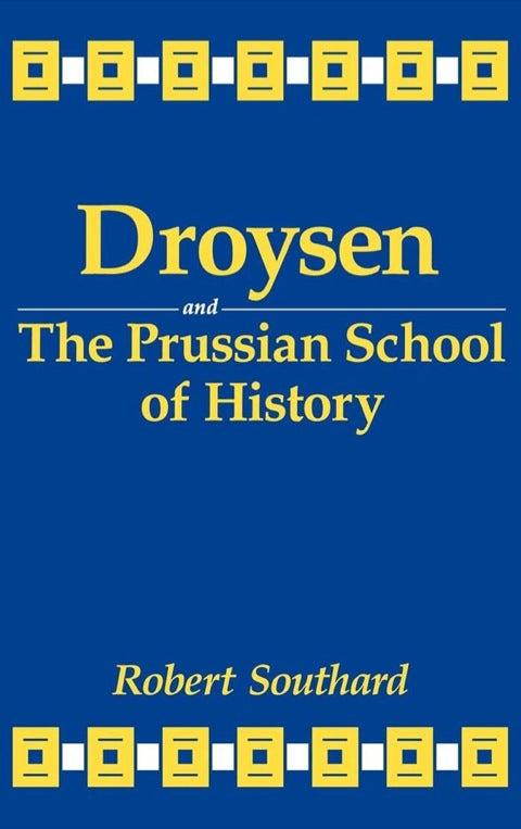 Droysen and the Prussian School of History | Zookal Textbooks | Zookal Textbooks