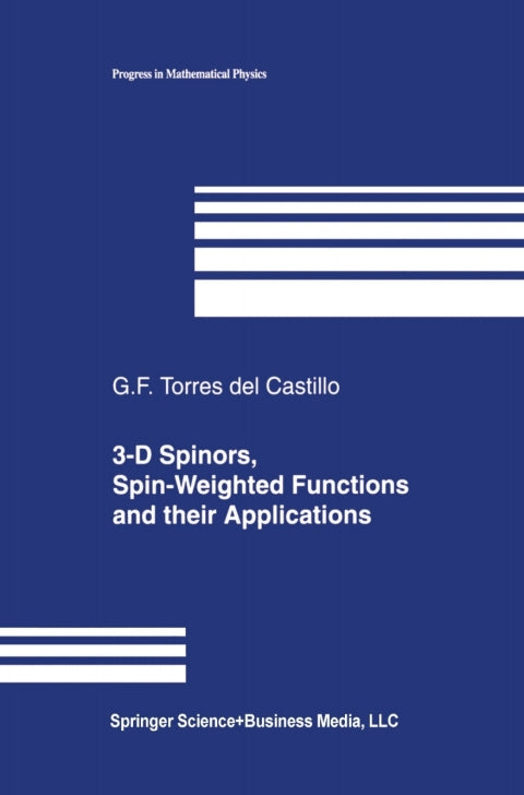 3-D Spinors, Spin-Weighted Functions and their Applications | Zookal Textbooks | Zookal Textbooks