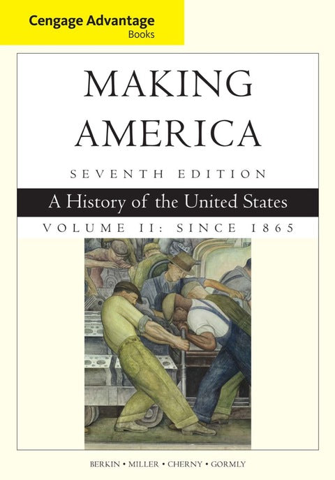 Cengage Advantage Books: Making America, Volume 2 Since 1865: A History of the United States | Zookal Textbooks | Zookal Textbooks