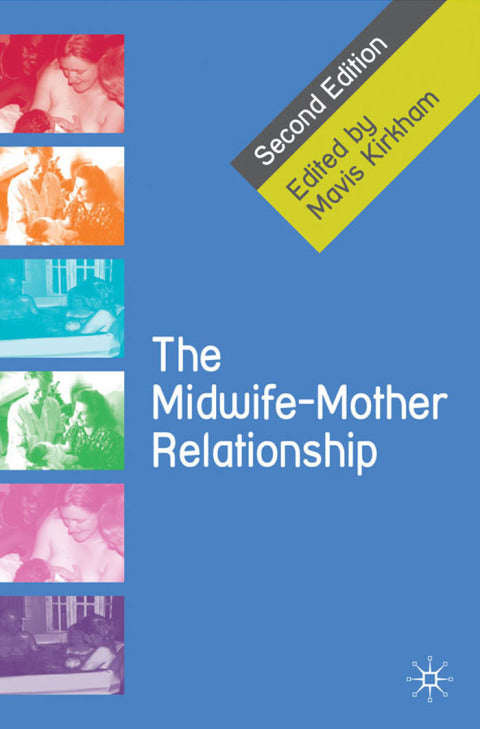 The Midwife-Mother Relationship | Zookal Textbooks | Zookal Textbooks
