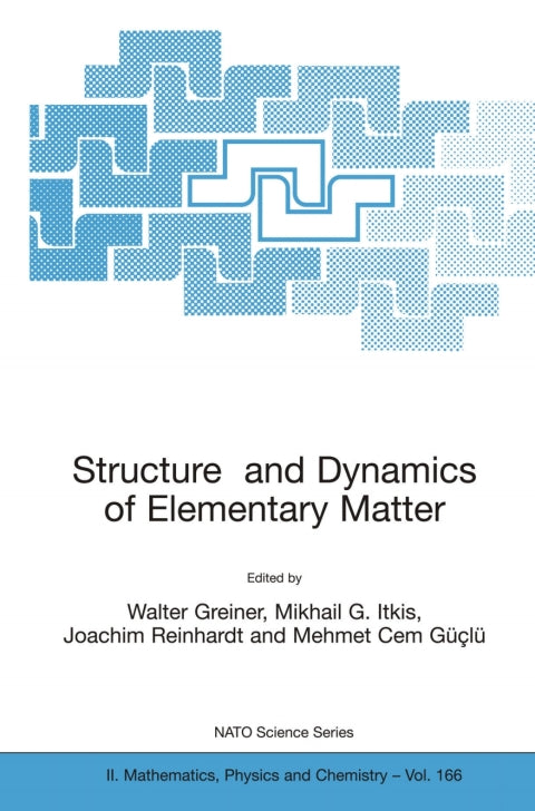 Structure and Dynamics of Elementary Matter | Zookal Textbooks | Zookal Textbooks