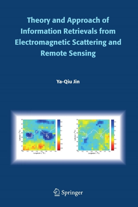 Theory and Approach of Information Retrievals from Electromagnetic Scattering and Remote Sensing | Zookal Textbooks | Zookal Textbooks