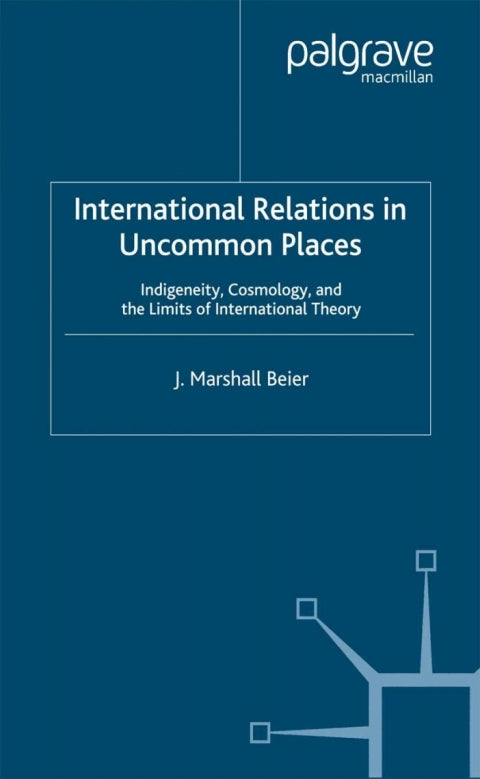 International Relations in Uncommon Places | Zookal Textbooks | Zookal Textbooks