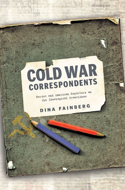 Cold War Correspondents: | Zookal Textbooks | Zookal Textbooks
