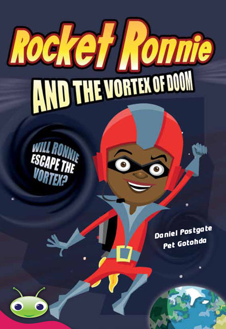 Bug Club Level 28 - Ruby: Rocket Ronnie and the Vortex of Doom (Reading Level 28/F&P Level S) | Zookal Textbooks | Zookal Textbooks