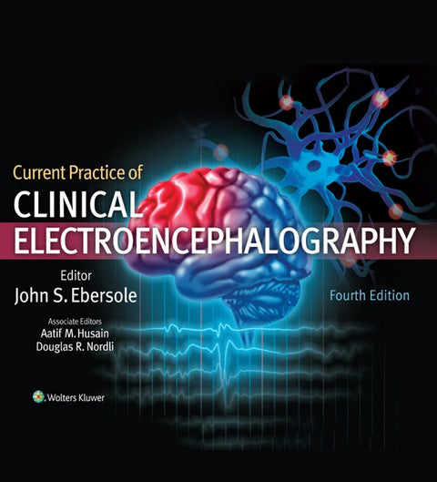 Current Practice of Clinical Electroencephalography | Zookal Textbooks | Zookal Textbooks