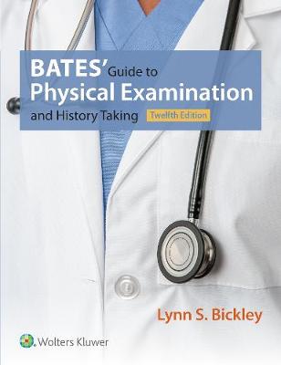 Bates' Guide to Physical Examination and History Taking | Zookal Textbooks | Zookal Textbooks