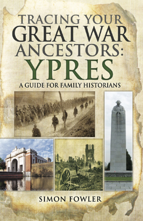 Tracing your Great War Ancestors: Ypres | Zookal Textbooks | Zookal Textbooks