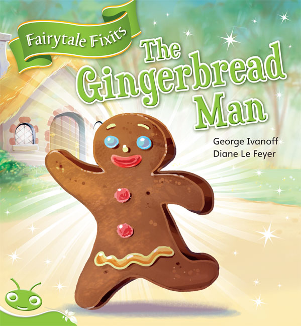 Bug Club Level 12 - Green: Fairytale Fixits: The Gingerbread Man (Reading Level 12/F&P Level G) | Zookal Textbooks | Zookal Textbooks