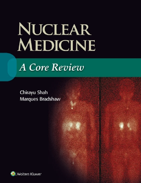 Nuclear Medicine: A Core Review | Zookal Textbooks | Zookal Textbooks