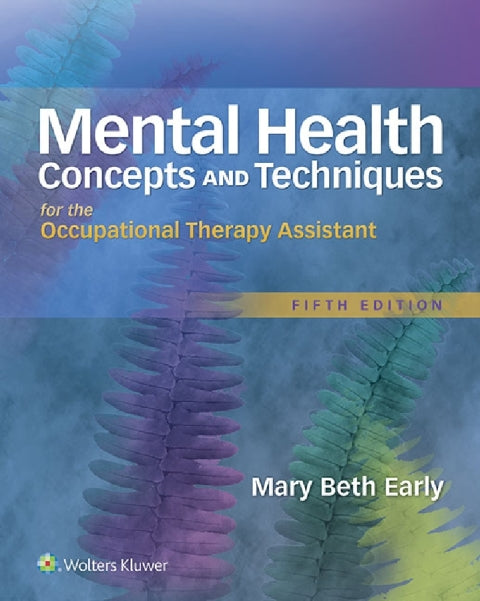 Mental Health Concepts and Techniques for the Occupational Therapy Assistant | Zookal Textbooks | Zookal Textbooks