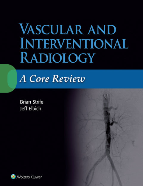 Vascular and Interventional Radiology: A Core Review | Zookal Textbooks | Zookal Textbooks
