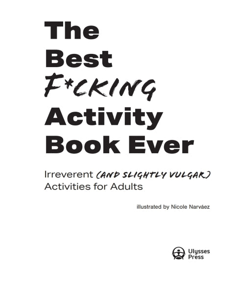 The Best F*cking Activity Book Ever | Zookal Textbooks | Zookal Textbooks