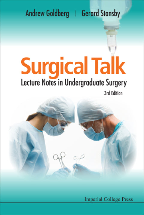 Surgical Talk: Lecture Notes In Undergraduate Surgery (3rd Edition) | Zookal Textbooks | Zookal Textbooks