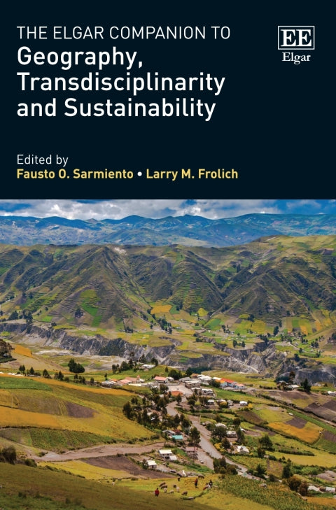The Elgar Companion to Geography, Transdisciplinarity and Sustainability | Zookal Textbooks | Zookal Textbooks
