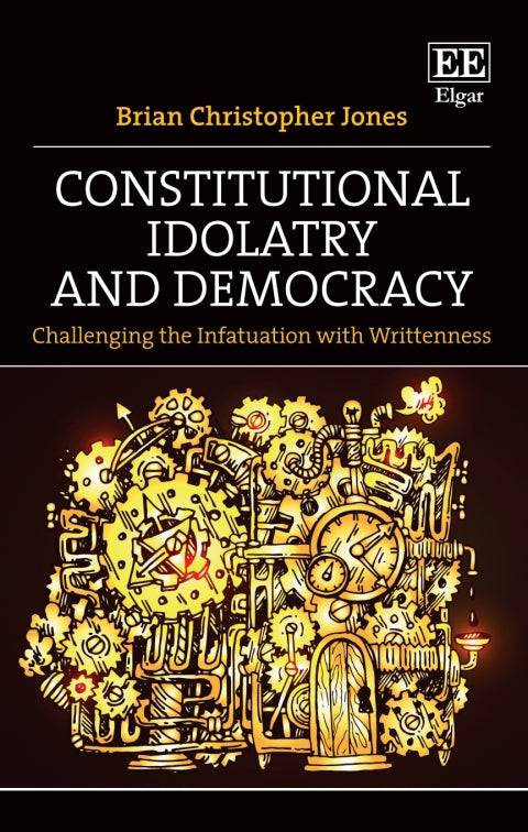 Constitutional Idolatry and Democracy | Zookal Textbooks | Zookal Textbooks