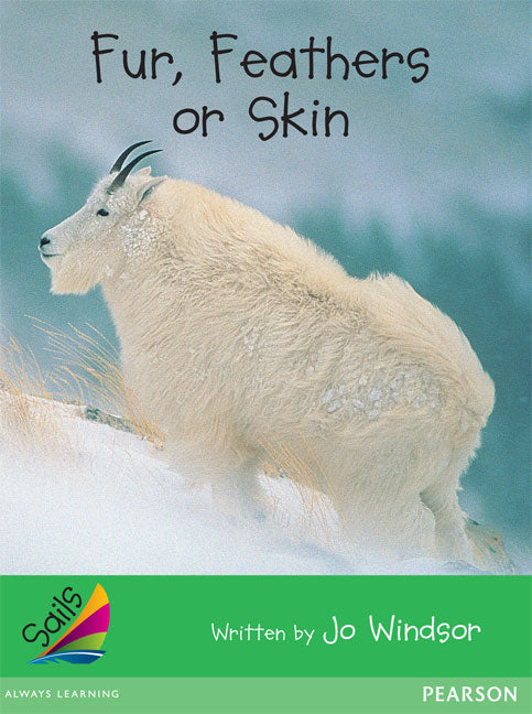 Sails Early Level 4 Set 2 - Green: Fur, Feathers or Skin (Reading Level 15-17/F&P Level I-J) | Zookal Textbooks | Zookal Textbooks