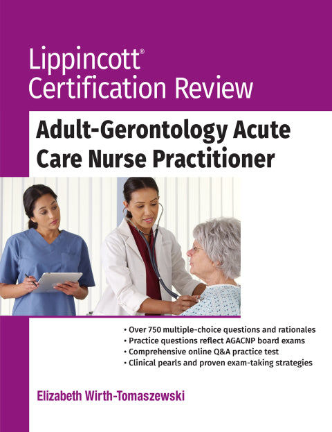 Lippincott Certification Review: Adult-Gerontology Acute Care Nurse Practitioner | Zookal Textbooks | Zookal Textbooks