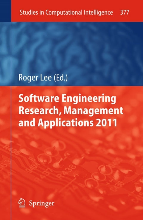 Software Engineering Research, Management and Applications 2011 | Zookal Textbooks | Zookal Textbooks