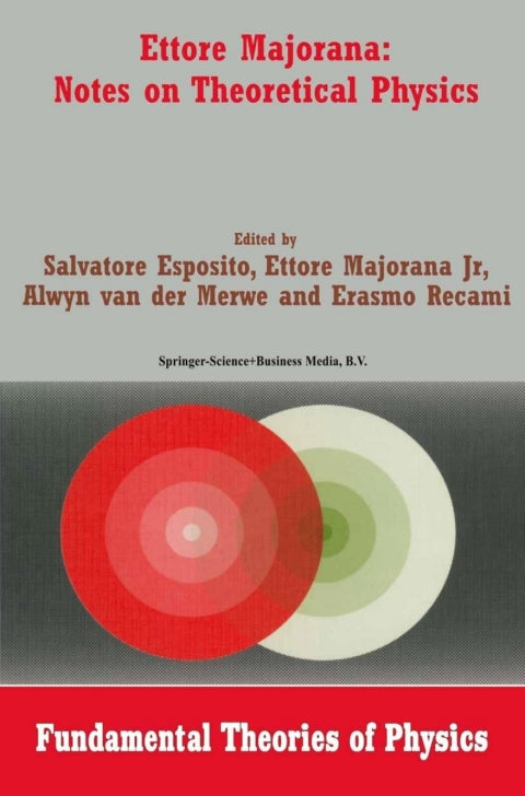 Ettore Majorana: Notes on Theoretical Physics | Zookal Textbooks | Zookal Textbooks
