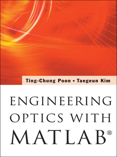 ENGINEERING OPTICS WITH MATLAB | Zookal Textbooks | Zookal Textbooks
