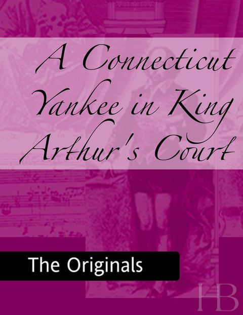 A Connecticut Yankee in King Arthur's Court | Zookal Textbooks | Zookal Textbooks