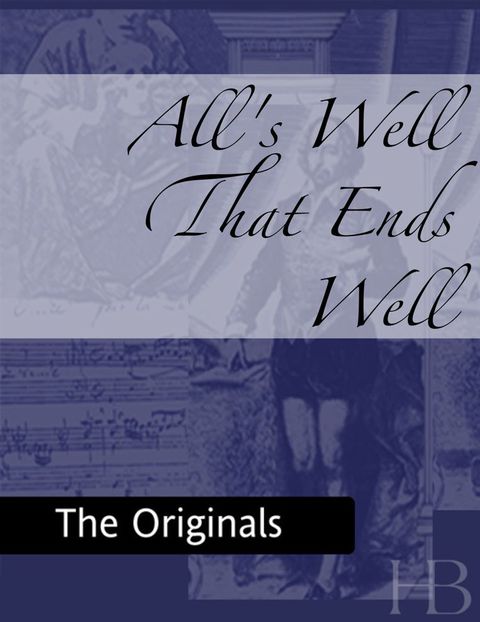 All's Well That Ends Well | Zookal Textbooks | Zookal Textbooks