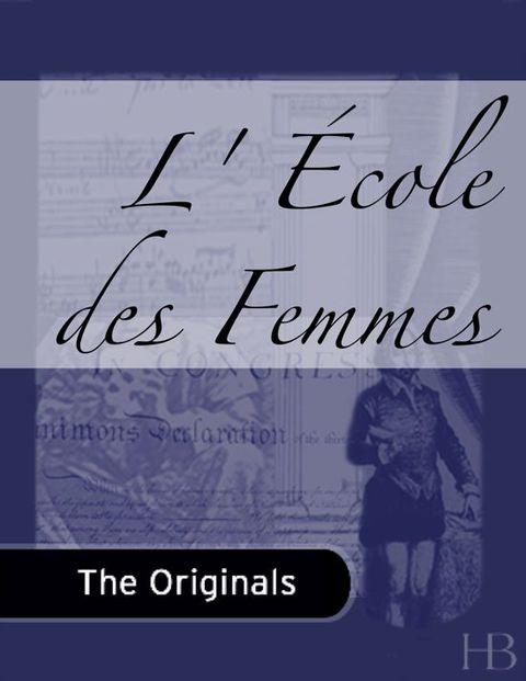 L' École des Femmes | Zookal Textbooks | Zookal Textbooks