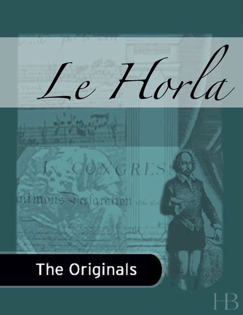 Le Horla | Zookal Textbooks | Zookal Textbooks