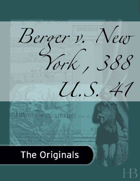 Berger v. New York , 388 U.S. 41 | Zookal Textbooks | Zookal Textbooks